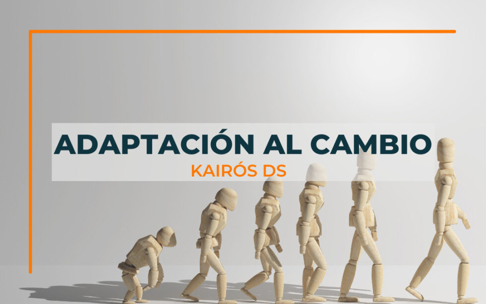 Adaptación Al Cambio - Blog De Kairós DS