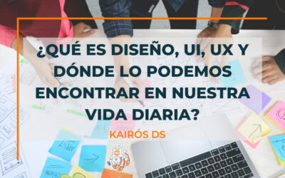 ¿Qué es Diseño, UI, UX y dónde lo podemos encontrar  en nuestra vida diaria?