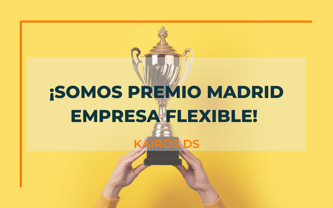 Somos Premio Madrid Empresa Flexible