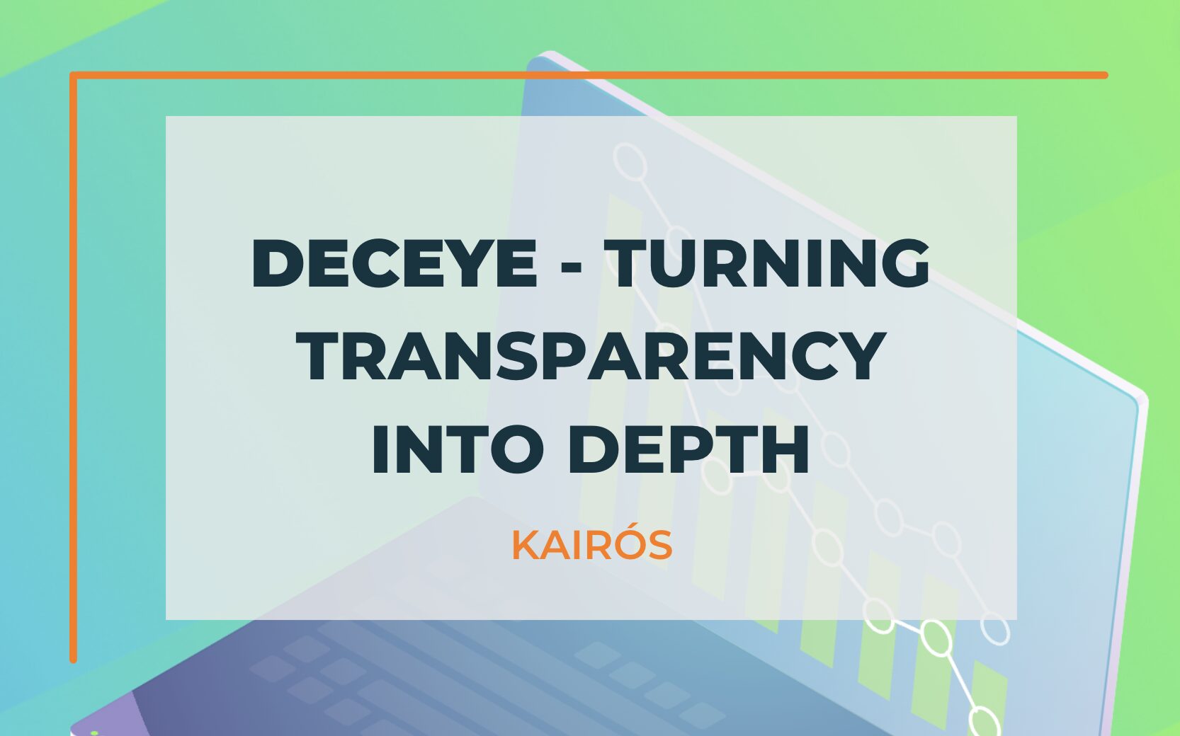 Deceye - Turning transparency into depth